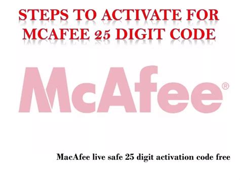 mcafee activate 25 digit code|mcafee com activate 25 digits.